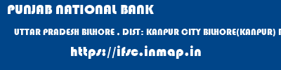 PUNJAB NATIONAL BANK  UTTAR PRADESH BILHORE , DIST: KANPUR CITY BILHORE(KANPUR) BILHORE  ifsc code